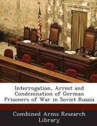 Interrogation, Arrest and Condemnation of German Prisoners of War in Soviet Russia
