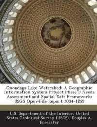 Onondaga Lake Watershed : A Geographic Information System Project Phase I: Needs Assessment and Spatial Data Framework: Usgs Open-File Report 2004-1259