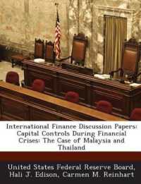International Finance Discussion Papers : Capital Controls during Financial Crises: the Case of Malaysia and Thailand