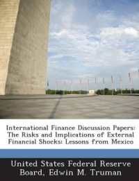International Finance Discussion Papers : The Risks and Implications of External Financial Shocks: Lessons from Mexico