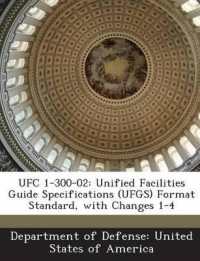 Ufc 1-300-02 : Unified Facilities Guide Specifications (Ufgs) Format Standard, with Changes 1-4