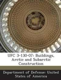 Ufc 3-130-07 : Buildings, Arctic and Subarctic Construction