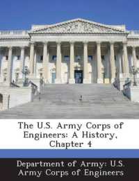 The U.S. Army Corps of Engineers : A History, Chapter 4