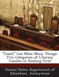 'Coach' Can Mean Many Things : Five Categories of Literacy Coaches in Reading First