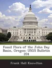Fossil Flora of the John Day Basin, Oregon : Usgs Bulletin 204
