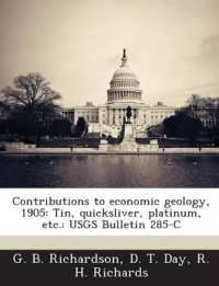 Contributions to economic geology, 1905 : Tin, quicksliver, platinum, etc.: USGS Bulletin 285-C
