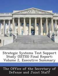 Strategic Systems Test Support Study (SSTSS) Final Report : Volume 2, Executive Summary