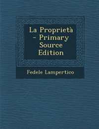 La Proprietà （Primary Source）