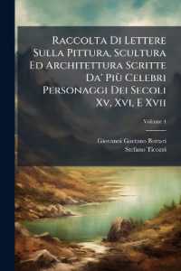 Raccolta Di Lettere Sulla Pittura, Scultura Ed Architettura Scritte Da' Più Celebri Personaggi Dei Secoli Xv, Xvi, E Xvii, Volume 4