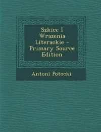 Szkice I Wrazenia Literackie （Primary Source）