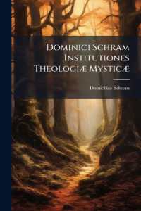 Dominici Schram Institutiones Theologiæ Mysticæ : De Vita Spirituali （Primary Source）