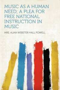 Music as a Human Need; a Plea for Free National Instruction in Music