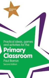 Practical Ideas, Games and Activities for the Primary Classroom (Classroom Gems) （2ND）