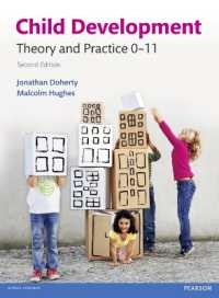 Child Development : Theory and Practice 0-11 （2ND）