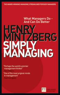 Simply Managing : What Managers Do - and Can Do Better (Financial Times Series)