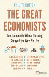 Great Economists, the : Ten Economists whose thinking changed the way we live