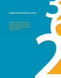 Takeovers, Restructuring, and Corporate Governance : Pearson New International Edition （4TH）