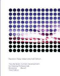 Life Span, The: Human Development for Helping Professionals : Pearson New International Edition （3RD）
