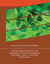 Expanded Family Life Cycle, The: Individual, Family, and Social Perspectives : Pearson New International Edition （4TH）