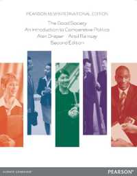 Good Society, the : Pearson New International Edition （2ND）