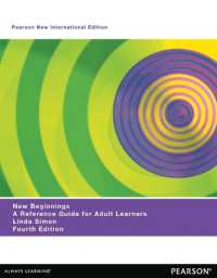 New Beginnings: A Reference Guide for Adult Learners : Pearson New International Edition （4TH）
