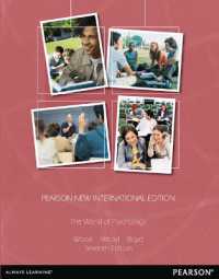World of Psychology, the : Pearson New International Edition （7TH）
