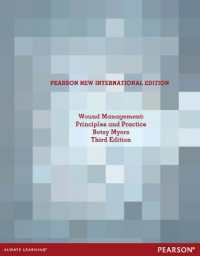 Wound Management: Principles and Practices : Pearson New International Edition （3RD）