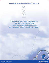 Organizations and Organizing : Rational， Natural and Open Systems Perspectives (500 Tips) -- Paperback