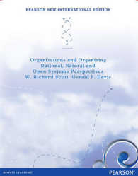 Organizations and Organizing : Rational， Natural and Open Systems Perspectives (500 Tips) -- Paperback