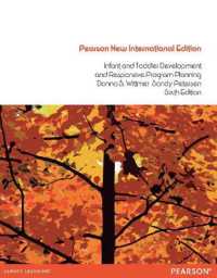Infant and Toddler Development and Responsive Program Planning : Pearson New International Edition （3RD）