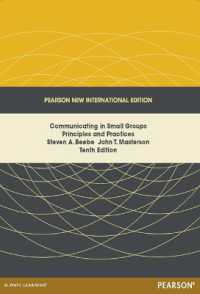 Communicating in Small Groups: Principles and Practices : Pearson New International Edition （10TH）