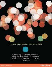 Managing Classroom Behavior Using Positive Behavior Supports : Pearson New International Edition
