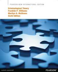 Criminological Theory : Pearson New International Edition （6TH）