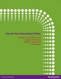 Helping Young Children Learn Language and Literacy: Birth through Kindergarten : Pearson New International Edition （3RD）