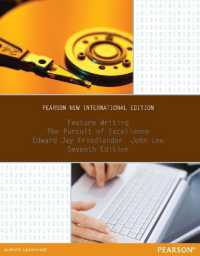 Feature Writing: The Pursuit of Excellence : Pearson New International Edition （7TH）