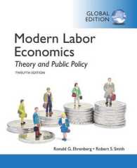 現代労働経済学：理論と公共政策（第１２版）<br>Modern Labor Economics : Theory and Public Policy: Global Edition （12TH）