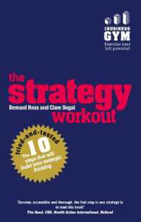 Strategy Workout, the : The 10 tried-and-tested steps that will build your strategic thinking skills