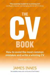 CV Book, the : How to avoid the most common mistakes and write a winning CV （3RD）