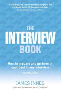 Interview Book, the : How to prepare and perform at your best in any interview （3RD）