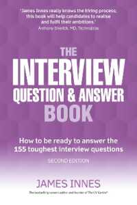 Interview Question & Answer Book, the : How to be ready to answer the 155 toughest interview questions （2ND）