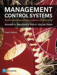 Management Control Systems : Performance Measurement, Evaluation and Incentives （4TH）