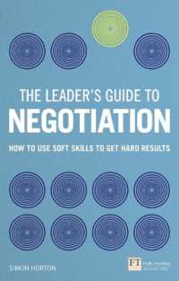 Leader's Guide to Negotiation, the : How to Use Soft Skills to Get Hard Results (The Leader's Guide)
