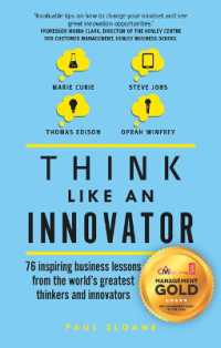 Think Like an Innovator : 76 inspiring business lessons from the world's greatest thinkers and innovators