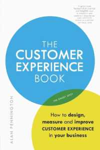 Customer Experience Manual, the : How to design, measure and improve customer experience in your business