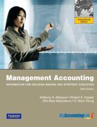 Management Accounting: Information for Decision-Making and Strategy Execution + MyLab Accounting with Pearson eText : International Edition （6TH）