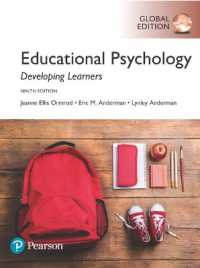 Educational Psychology: Developing Learners, Global Edition （9TH）