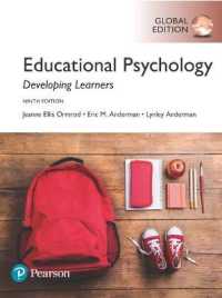 Educational Psychology: Developing Learners, Global Edition + MyLab Education with Pearson eText (Package) （9TH）