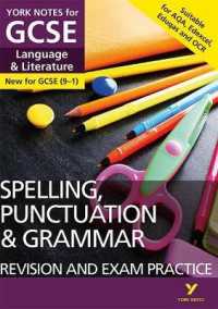 English Language and Literature Spelling, Punctuation and Grammar Revision and Exam Practice: York Notes for GCSE everything you need to catch up, study and prepare for and 2023 and 2024 exams and assessments (York Notes)