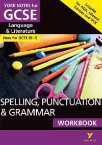 SPELLING, PUNCTUATION & GRAMMAR: WORKBOOK: - the ideal way to catch up, test your knowledge and feel ready for 2025 and 2026 assessments and exams (York Notes)