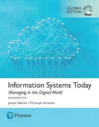 Information Systems Today: Managing the Digital World, Global Edition + MyLab MIS with Pearson eText （8TH）